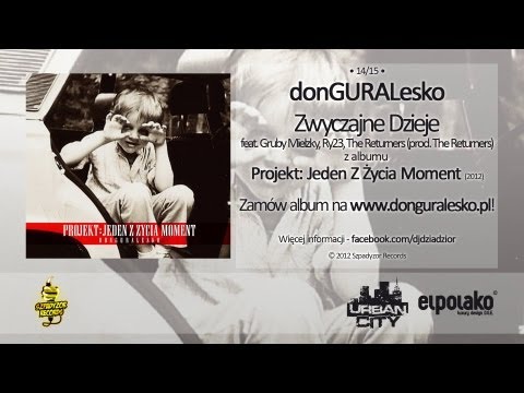 14. donGURALesko - Zwyczajne Dzieje feat. Gruby Mielzky, Ry23, The Returners (prod. The Returners)