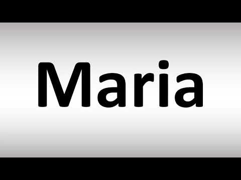 How to Pronounce Maria