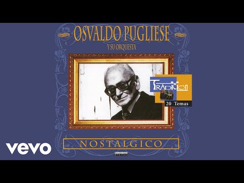 Osvaldo Pugliese - A Evaristo Carriego (Audio)