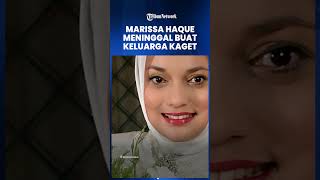 Kematian Mendadak Marissa Haque: Disebut Tak Punya Riwayat Sakit Berat, Keluarga Sempat Dibuat Syok