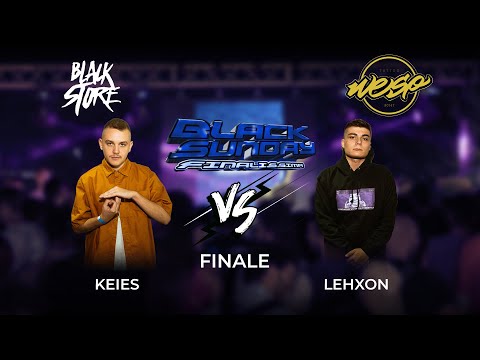 KEIES vs LEHXON (Finale) - FINALISSIMA BLACK SUNDAY