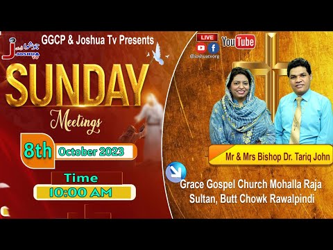 Joshua Tv Live Sunday (Service) Meeting 8th October 2023 at Grace Gospel Church of Pakistan