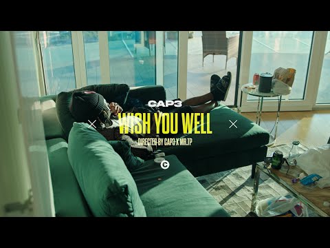 CAP3 - Wish You Well (Official Music Video)