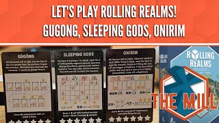 Let's Play Rolling Realms! Gugong, Sleeping Gods, Onirim! - The Mill