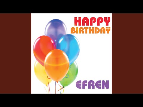 Happy Birthday Efren