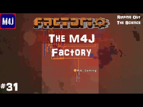The M4J Factory | Factorio | #31 | Ripping Out The Science