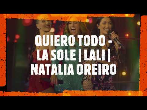Quiero Todo - La Sole, Lali, Natalia Oreiro
