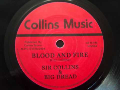 Sir Collins & Big Dread - Blood & Fire