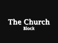 The Church - Block