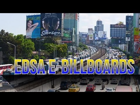 EDSA ELECTRONIC BILLBOARDS AGAW ATTENTION