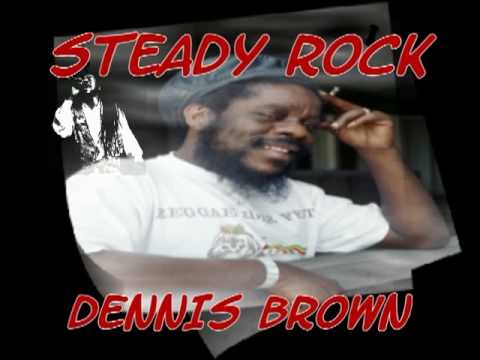 Dennis Brown "Steady Rock"