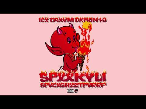 Spookyli & SpaceGhostPurrp - ICX CRXVM DXMON 1​​​.​​​8 [2017]