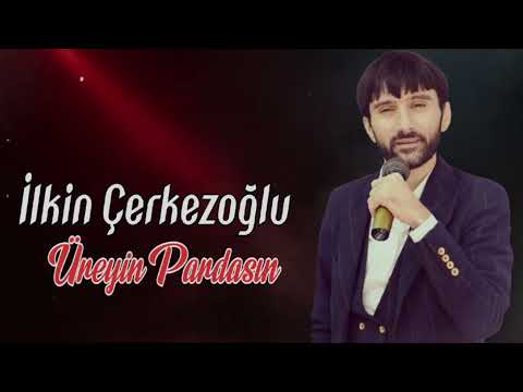 İlkin Çerkezoğlu - Üreyin Pardasın 2026 (Resmi Musiqi)
