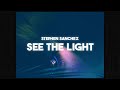 Stephen Sanchez - See The Light (Lyrics)