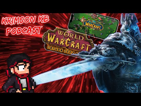 Krimson KB Podcast #1 - New WoW Expansion, Warcraft Mobile, Arthas' Fate + Elden Ring