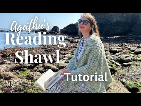 Reading Shawl Crochet Tutorial // Easy To Follow Crochet Pattern // Ophelia Talks Crochet