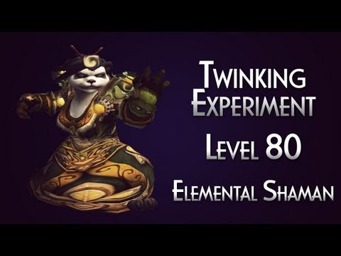 "Twinking Experiment" - Level 80 - Elemental Shaman
