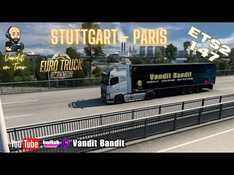 ETS2 1.47 - Stuttgart to Paris - Volvo Pendragon FH16 2012 - Und Eigener Auflieger !!!