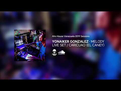 AFRO HOUSE Venezuela - MELODY - YONAIKER GONZALEZ
