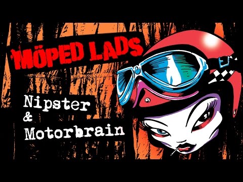 MÖPED LADS - Nipster / Motorbrain (2015)
