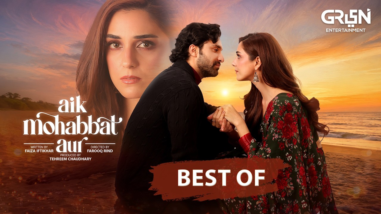 Best of Aik Mohabbat Aur (Subtitles) 31st August 2026 - Ahad Raza Mir & Maya Ali | Green TV
