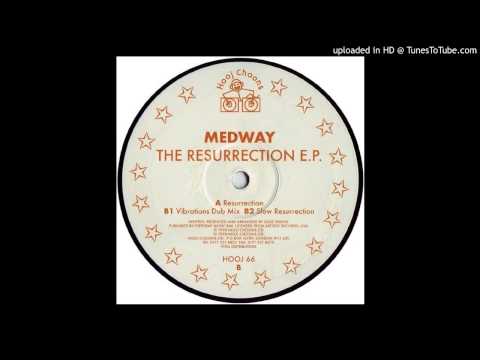 Medway~Resurrection [The Resurrection E.P.]