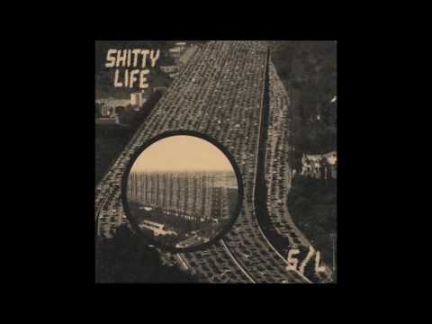 Shitty Life - S/L (Full Album)