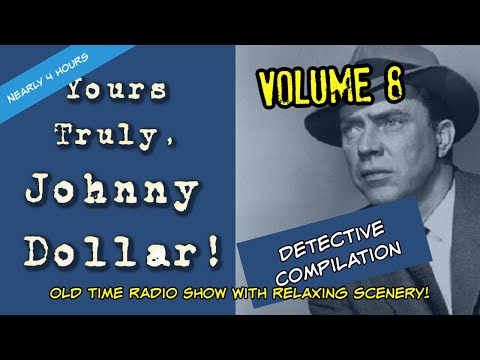 Old Time Radio Detective Compilation👉Johnny Dollar/Volume 8/Almost4 Hours/OTR With Beautiful Scenery