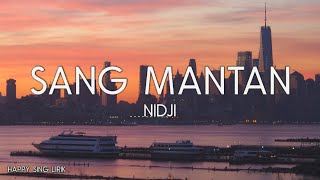 NIDJI - Sang Mantan (Lirik)