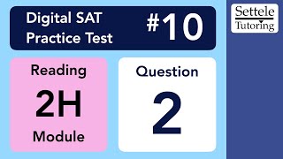 Download the video "Digital SAT 10, Reading Module 2H, Question 2"
