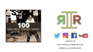 100 Reggae One Drop Songs Reggae2Reggae Collection