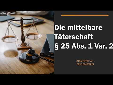 Die mittelbare Täterschaft § 25 Abs. 1 Var. 2 StGB I Strafrecht AT 24