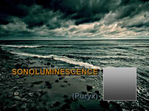 Puryx - Sonoluminescence