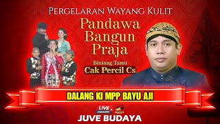 Download lagu 🔴 LIVE WAYANG KULIT KI BAYU AJI - FEAT CAK PERCIL CS - PANDAWA BANGUN PRAJA (REC) mp3