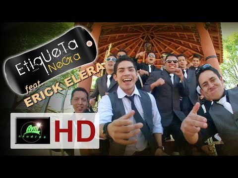 ETIQUETA NEGRA feat. ERICK ELERA - "Nunca Olvides"  (Canción)
