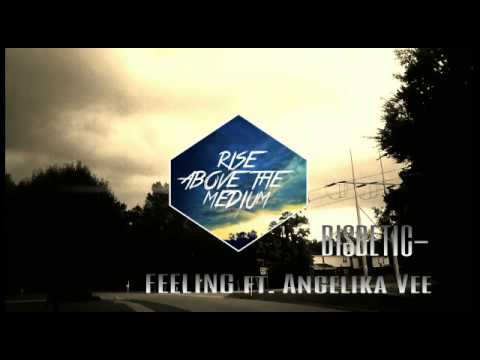 Bisbetic- Feeling ft. Angelika Vee