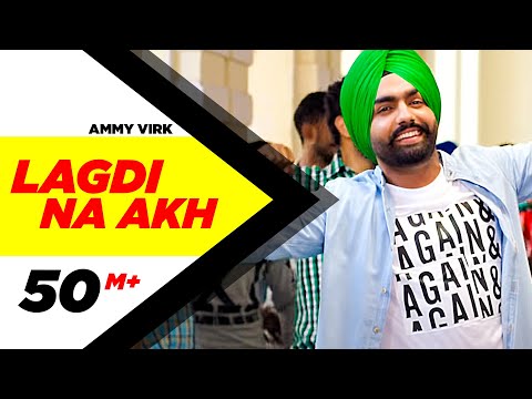 Lagdi Na Akh | Nikka Zaildar | Ammy Virk | Sonam Bajwa | Latest Punjabi Song 2016 | Speed Records