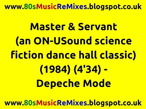 Master & Servant (an ON-USound science fiction dance hall classic) - Depeche Mode | 80s Dance Music