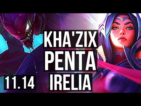 KHA'ZIX vs IRELIA (TOP) | Penta, 2.2M mastery, Legendary, 11/4/11 | NA Master | v11.14
