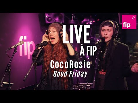 Live à FIP : CocoRosie feat. Gael Rakotondrabe “Good Friday“
