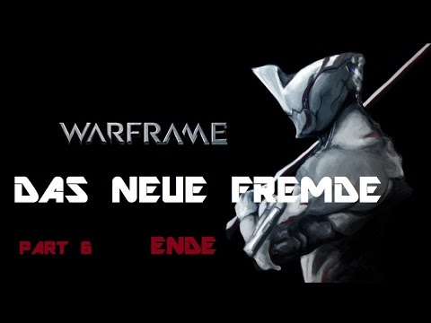 Warframe - DAS NEUE FREMDE - # Quest Part 6 (ENDE)_Besiege CHROMA