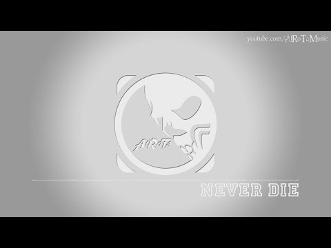 Never Die by Simon Gribbe - [Dubstep Music]