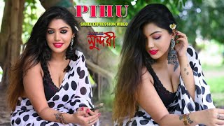 PIHU   Saree Fashion  Saree Lover  Saree Sundori  
