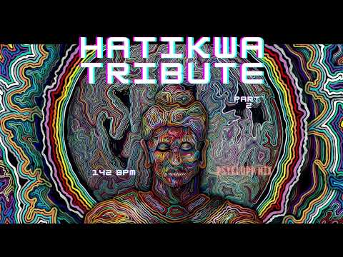 Hatikwa Tribute - Part x02 | Psychedelic Mix ~ psyklopp