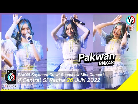 Pakwan BNK48 Fancam - First Rabbit | Sayonara Crawl Roadshow Mini Concert @ Central Si Racha 220626