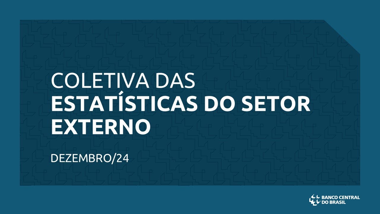 Coletiva das Estatísticas do Setor Externo