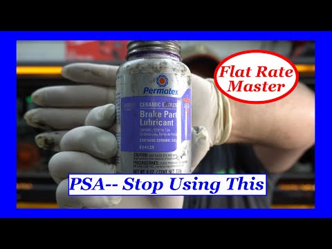 PSA Stop Using Permatex Extreme Lube on Slide Pins