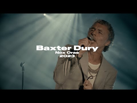 BAXTER DURY - Full Live @ Nox Orae 2023 UHD