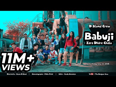 BABUJI ZARA DHIRE CHALO  ||   KINGS UNITED MUSIC PRODUCTION  ||  D BLOND CREW