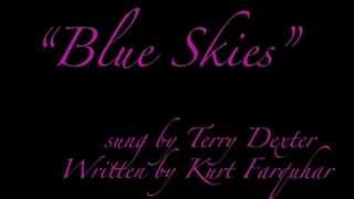 Blue Skies by Terry Dexter